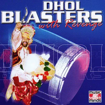 Dhol Blasters with Revenge by King G Mall