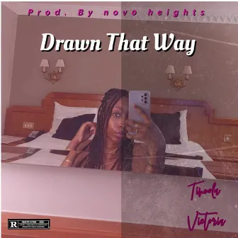 Drawn That Way by Tinuola Victoria