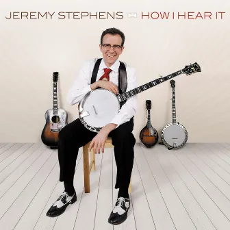 How I Hear It by Jeremy Stephens