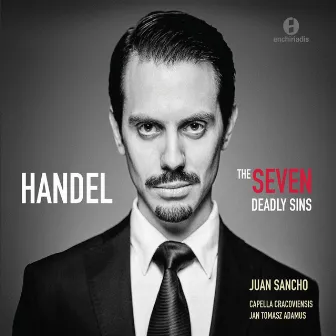 Handel: The Seven Deadly Sins by Juan Sancho