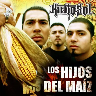 Los hijos del maiz by Kinto Sol