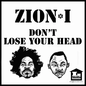 Don't Lose Your Head by Zion I