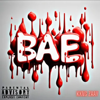 Bae by Kxng Zaay