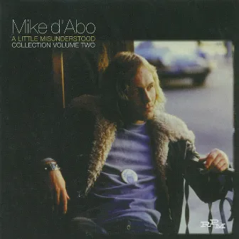 A Little Misunderstood - Collection, Vol. 2 by Mike D'Abo