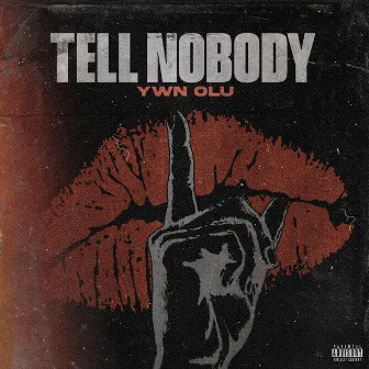 Tell Nobody by Ywnolu