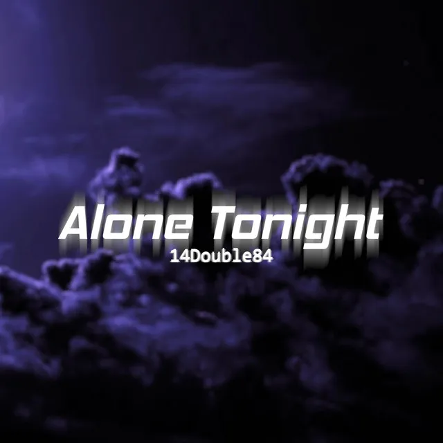 Alone Tonight