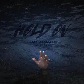 Hold On by Lost Strangers