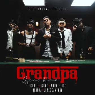 Grandpa (Remix) by Osquel