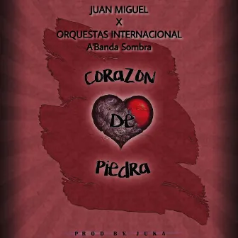 Corazón de Piedra by Juan Miguel