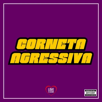 Corneta Agressiva by DJ LUIS