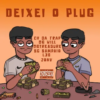 Deixei o plug by CH DA TRAP