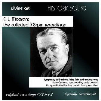 Moeran, E.J.: The Collected 78rpm Recordings by Leslie Heward