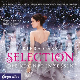 Selection. Die Kronprinzessin [Band 4] by Selection