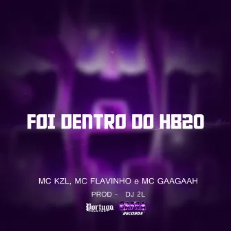 FOI DENTRO DO HB20 by DJ 2L