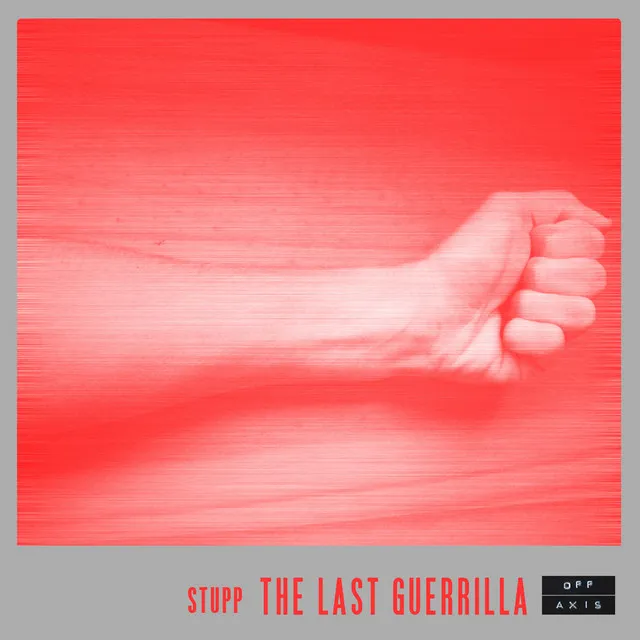 The Last Guerrilla - Original Mix