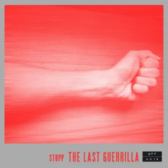 The Last Guerrilla EP by Stupp