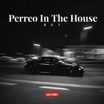 Perreo In The House Rgt by fabrizio gonzalez