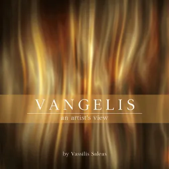 Vangelis - An Artist's View (With Vassilis Saleas) by Vassilis Saleas