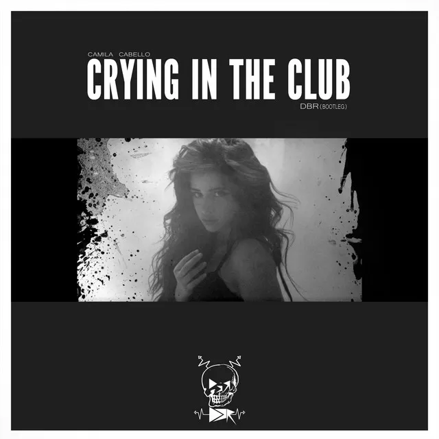 Camila Cabello - Crying in the Club (DBR Remix)