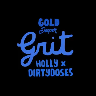 Grit by Dirty Doses