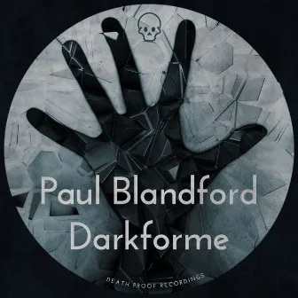 Darkforme EP by Paul Blandford