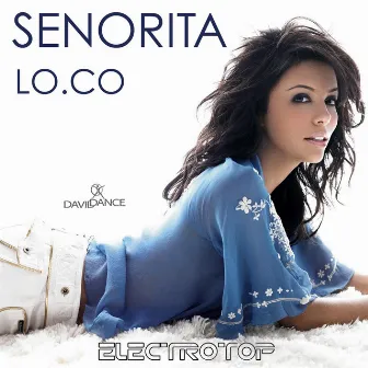 Senorita - Single by Loco