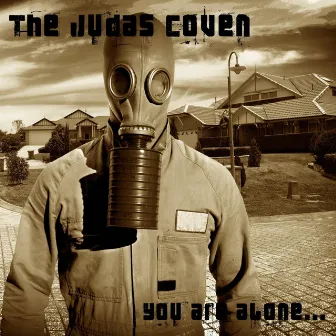 You Are Alone by The Judas Coven