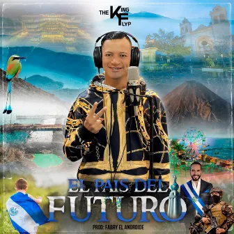 El Pais Del Futuro by The King Flyp