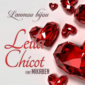 Lanmou Bijou (feat. Mikaben) by Leila Chicot