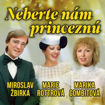 Neberte nám princeznú (piesne z TV muzikálu) by Dezo Ursiny