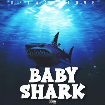 Baby Shark by Detwan Love