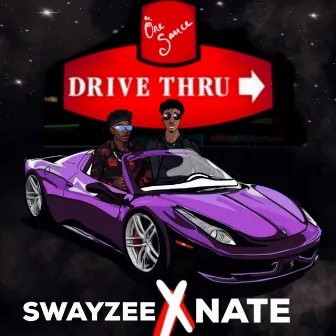 Drive Thru by Swayzee