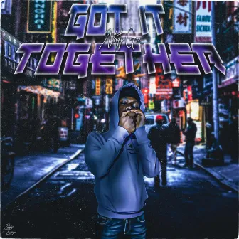 Got It Together by Nesty Gzz