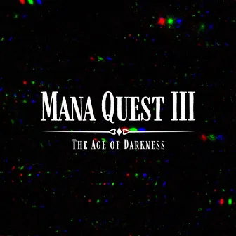 Mana Quest III by opal東京