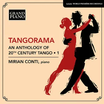 Tangorama: An Anthology of 20th Century Tango, Vol. 1 by Mirian Conti