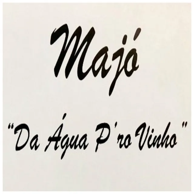 Da Água P'ro Vinho