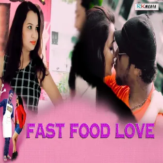 Fast Food Love by Mukta Rani Chouhan