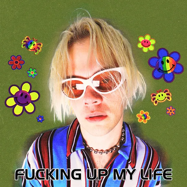 Fucking Up My Life (Radio Edit)