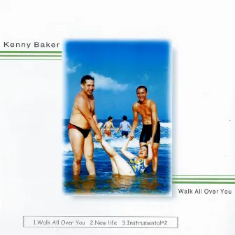 Walk all over you by Kenny Baker