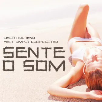 Sente O Som by Leilah Moreno