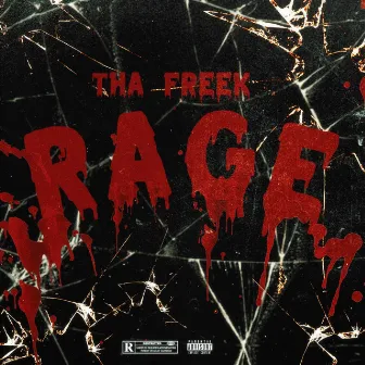 Rage by Tha Freek