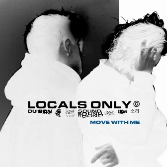 Move With Me by Locals Only Sound