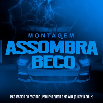 Montagem Assombra Beco by Mc Pequeno Poeta