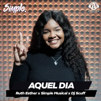 Aquel Dia by Simple Musical