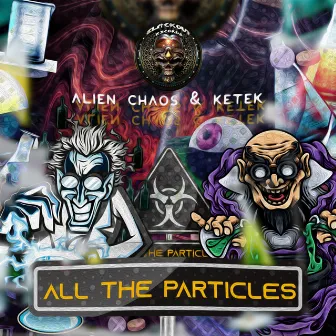 All The Particles by Ketek