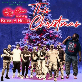 This Christmas by Big Choo