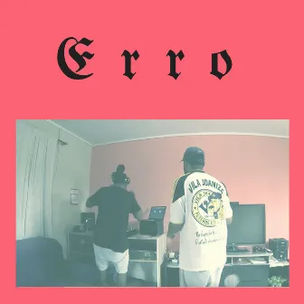 Erro by Dee Double Dee