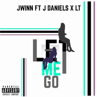 Let Me Go by Unknown Artist