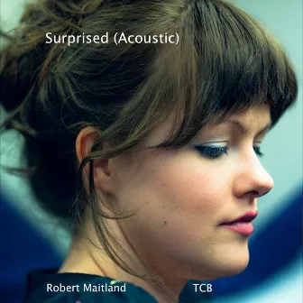 Surprised (Acoustic) by Robert Maitland