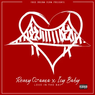 Love In The Bay by Remy Ozama